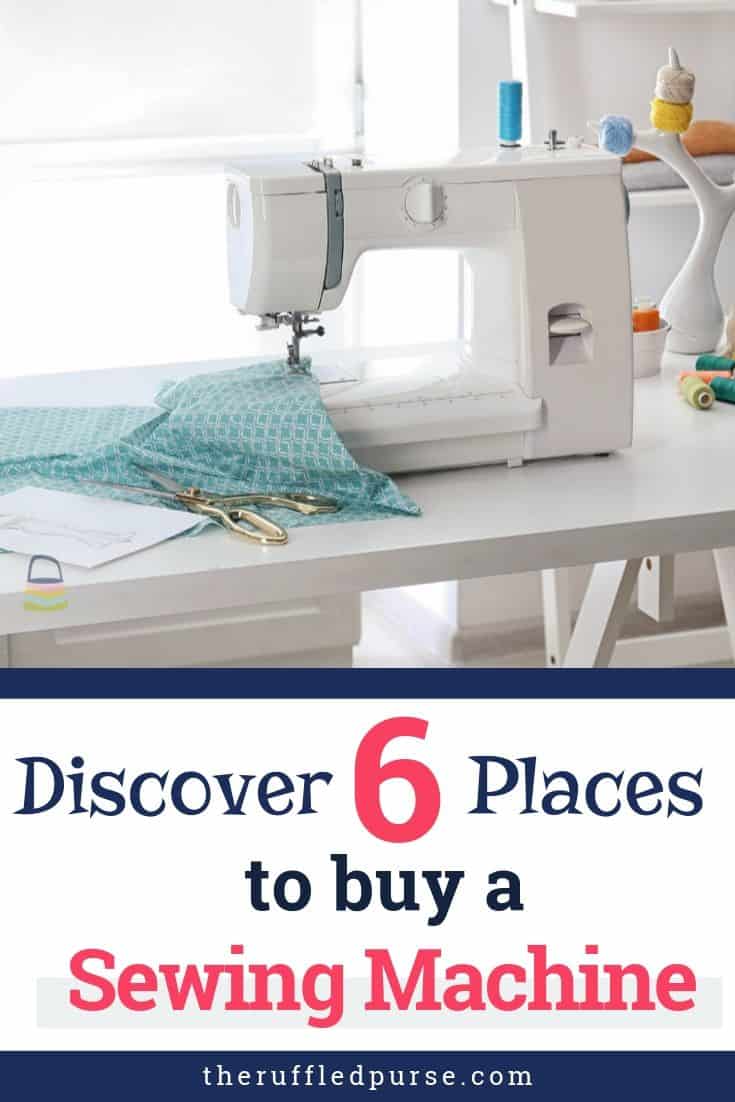 Where to Buy a Sewing Machine The Ruffled Purse®