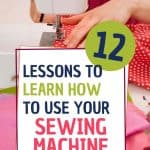 Learn how to use a sewing machine